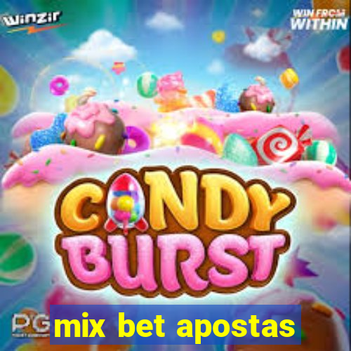 mix bet apostas